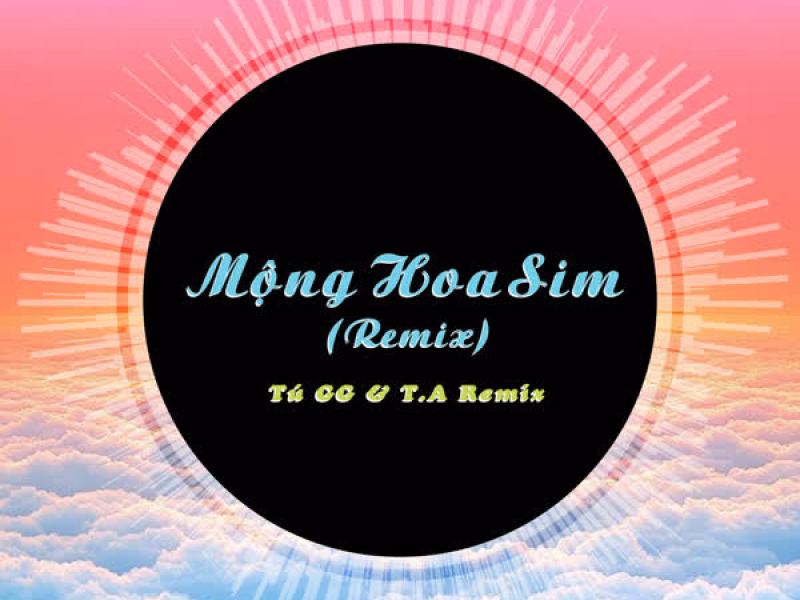 Mộng Hoa Sim (Remix) (Single)