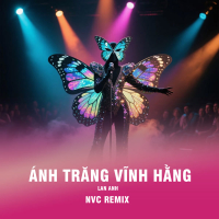 Ánh Trăng Vĩnh Hằng (NVC Remix) (Single)