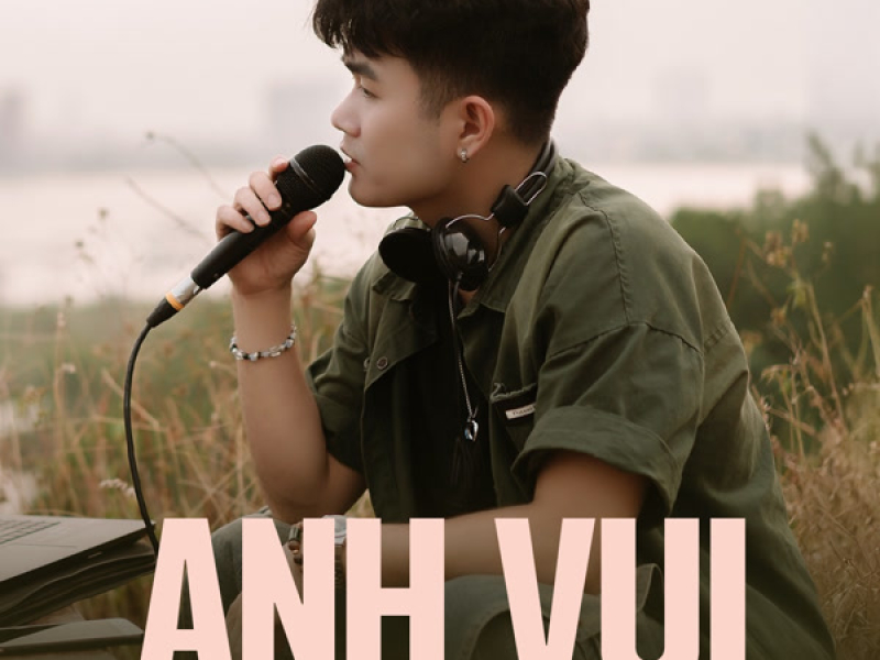 Anh Vui (Remix) (Single)