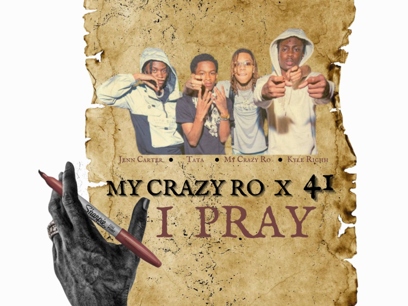 I Pray (feat. Kyle Richh, Jenn Carter & Tata) (Single)