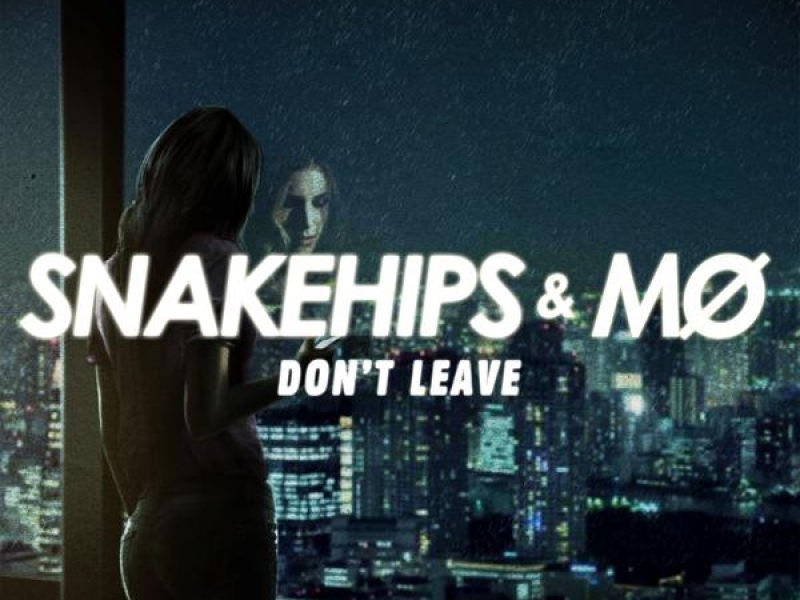 Don't Leave (Remixes) (EP)