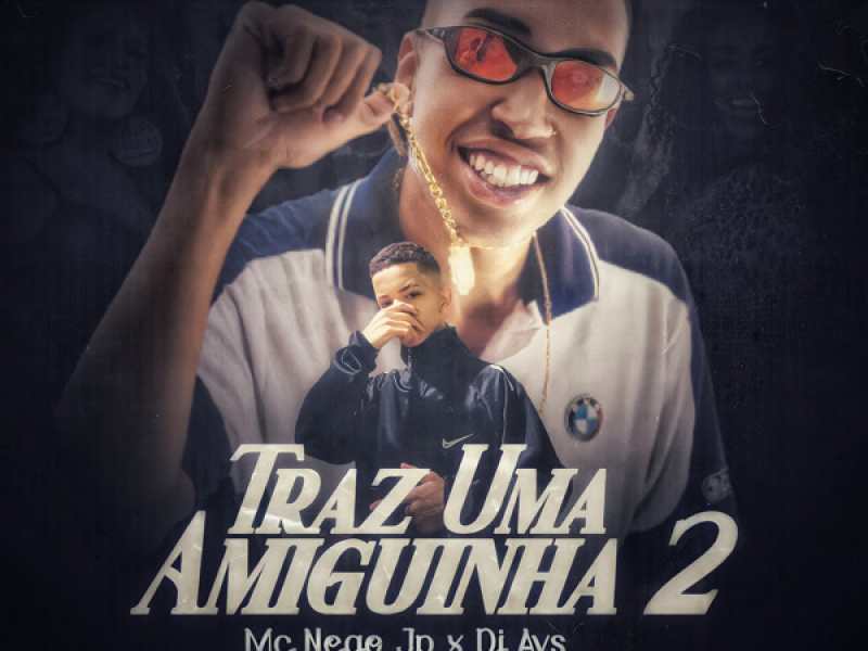 Traz Uma Amiguinha 2 (Single)