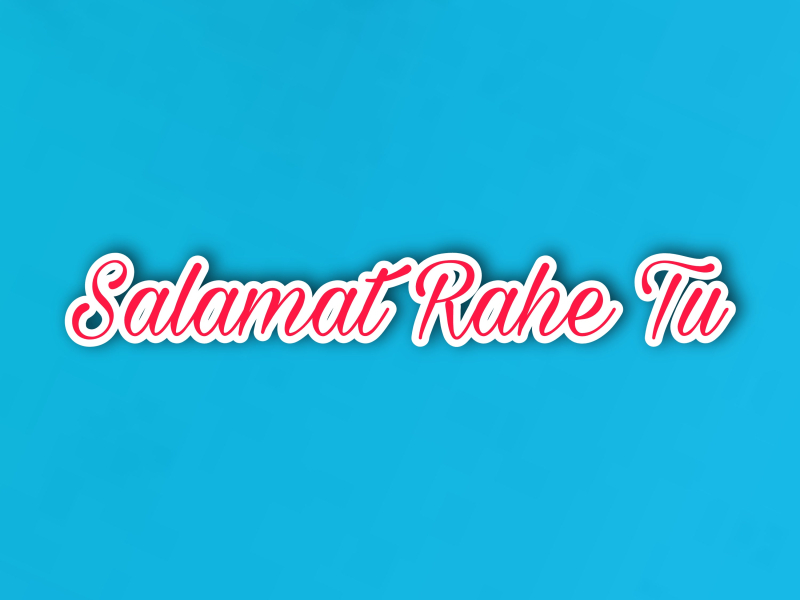 Salamat Rahe Tu (Single)