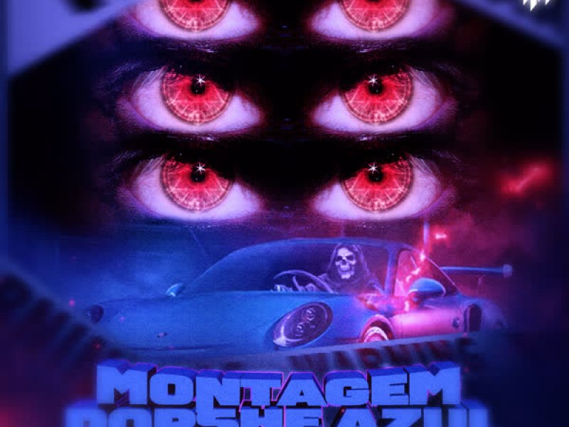 MONTAGEM PORSHE AZUL (EP)