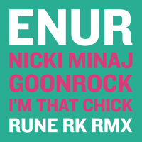 I'm That Chick (Rune RK Radio RMX) (Single)