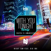 With You Tonight (Hasta El Amanecer) (Remix) (Single)