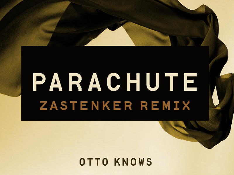 Parachute (Zastenker Remix) (Single)