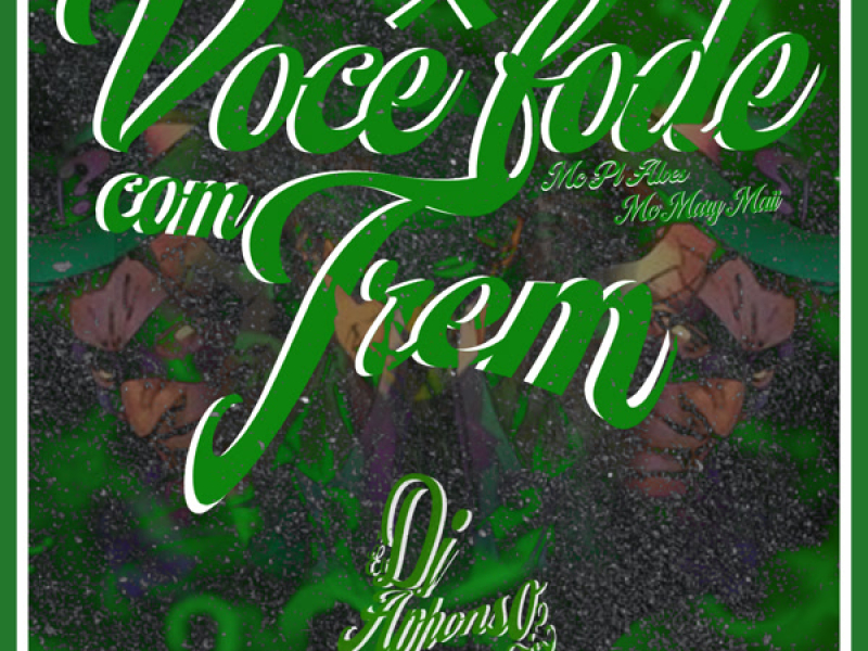 Você fode com trem (Single)