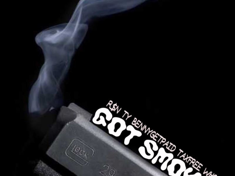Got Smoke (Single)