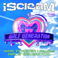 iScreaM Vol.19 : FOREVER 1 Remixes (EP)