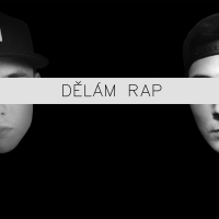 Dělám Rap (feat. Protiva) (Single)