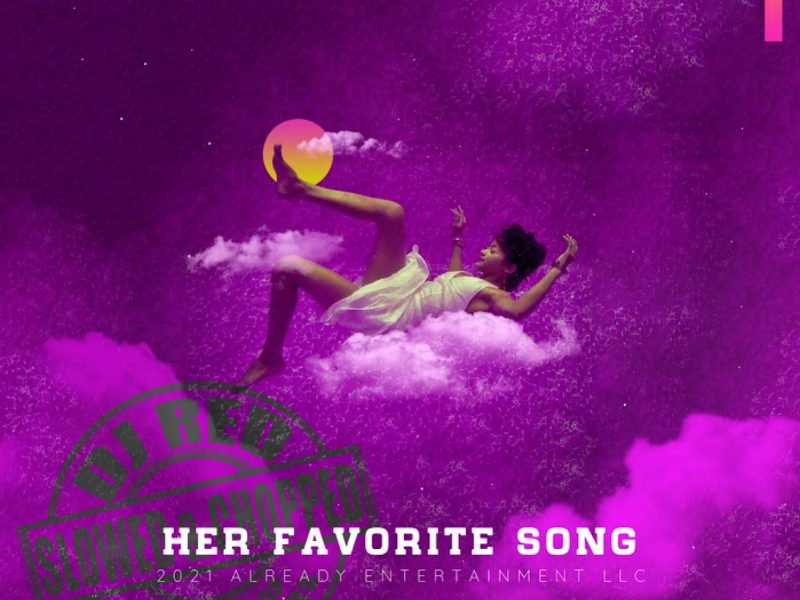 Her Favorite Song (Slowed & Chopped) (Single)