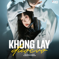 Không Lấy Được Vợ (Remix) (Single)