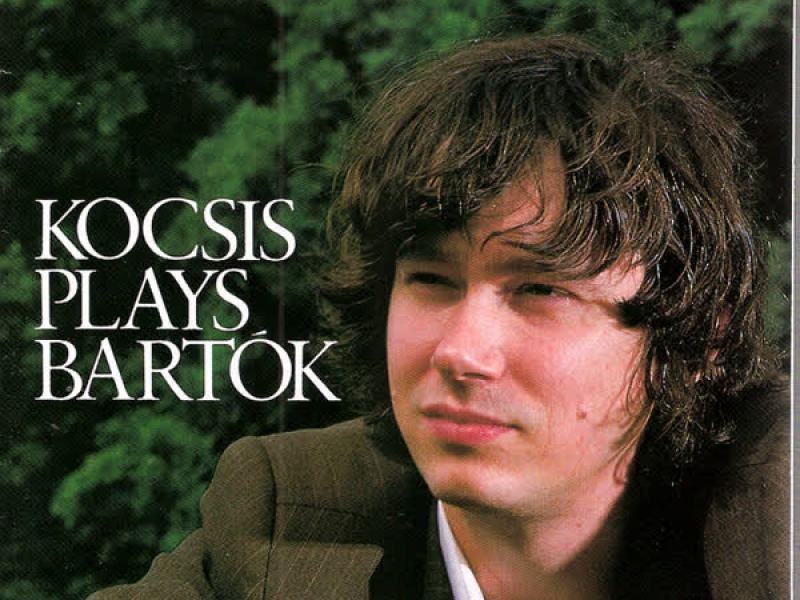 Kocsis Plays Bartok