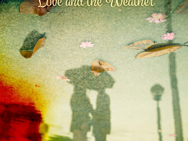 Love and the Weather