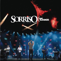 Sorriso 15 Anos - Ao Vivo (Bônus)