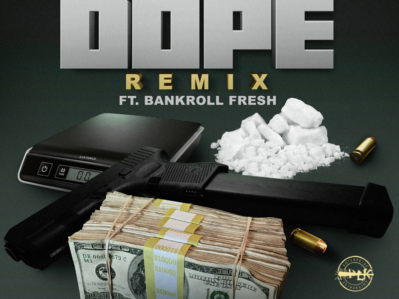 Dope (Remix) [feat. Bankroll Fresh]