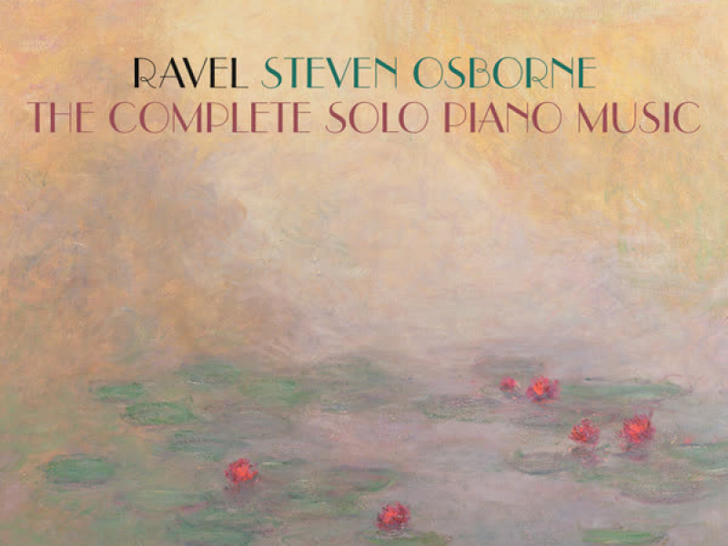 Ravel: The Complete Solo Piano Music