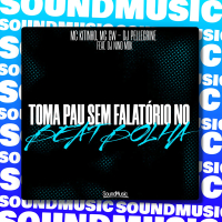 Toma Pau Sem Falatório no Beat Bolha (Single)