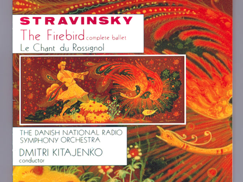 Stravinsky: The Firebird & The Chant of the Nightingale
