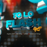 To Lo Flash (Remix) (Single)