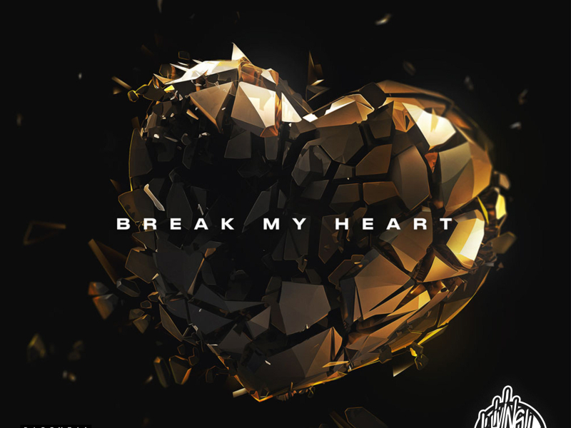 Break My Heart (Single)