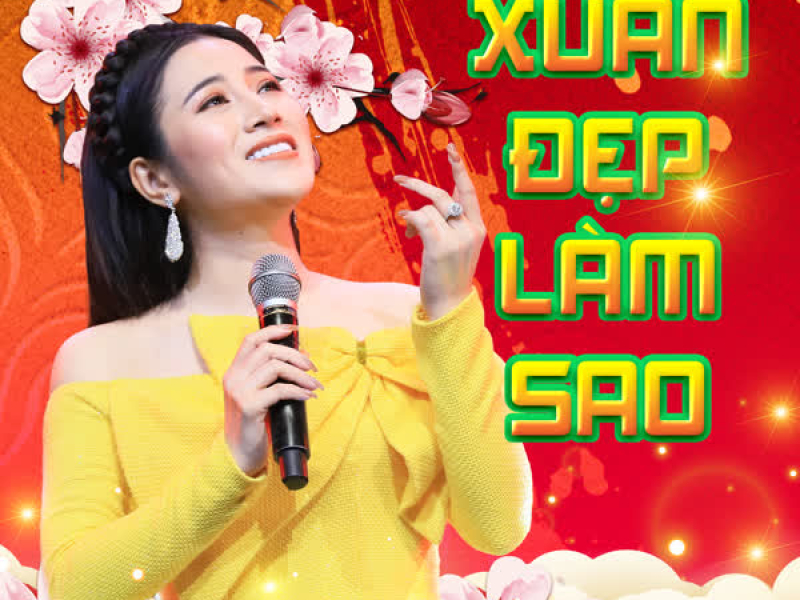 Xuân Đẹp Làm Sao (Single)