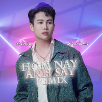 Hôm Nay Anh Say (HuyD Remix) (Single)