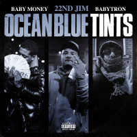 Ocean Blue Tints (feat. Baby Money & BabyTron) (Single)