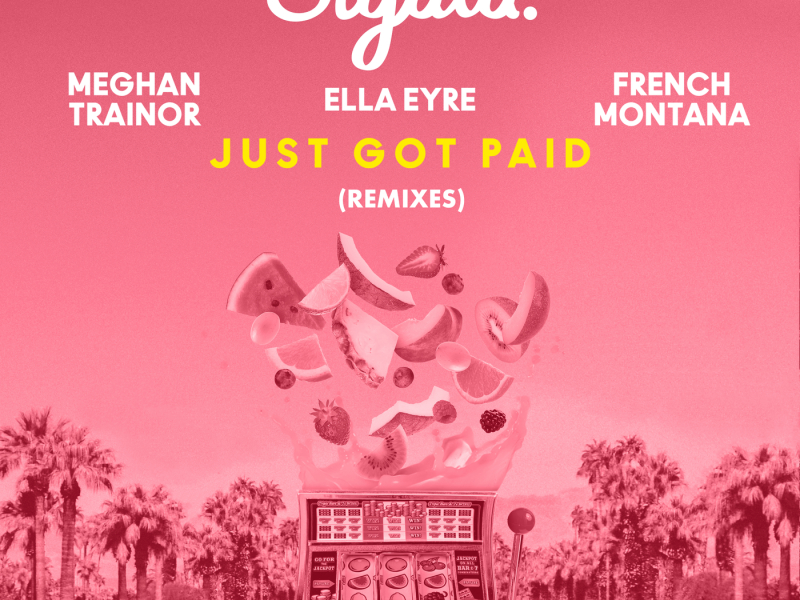 Just Got Paid (Remixes) (EP)