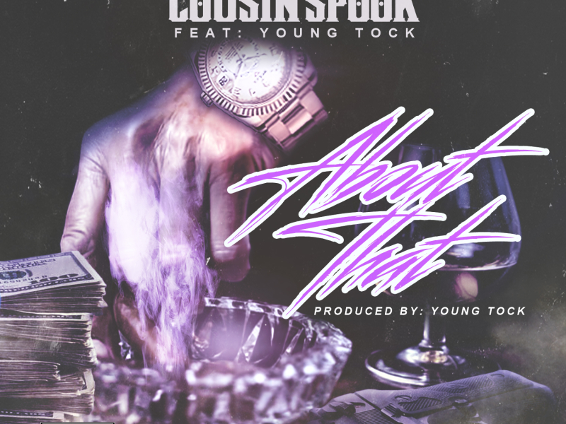 About That (feat. Young Tock)