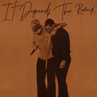 It Depends (The Remix) (Single)