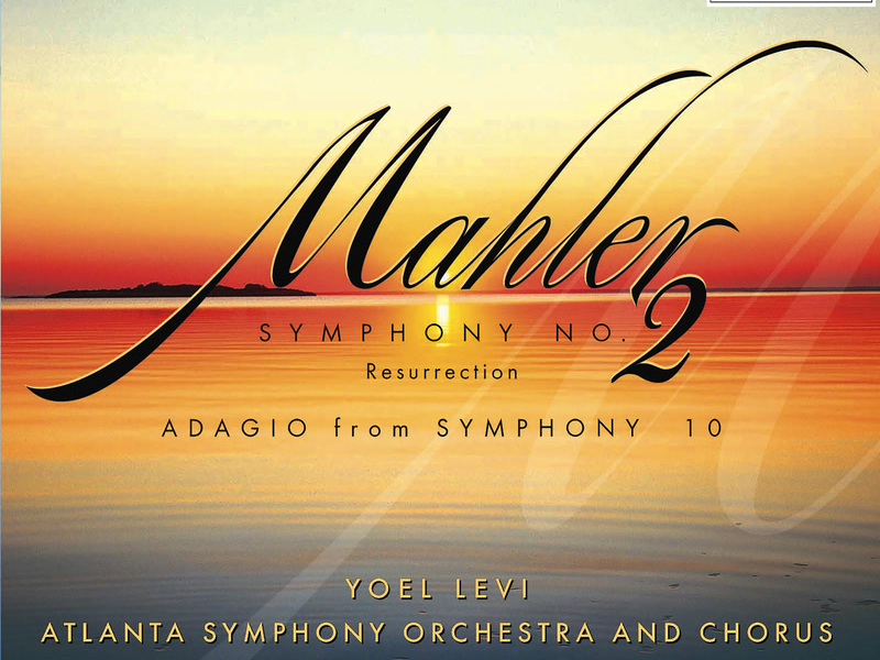 Mahler: Symphony No. 2 in C-Minor 