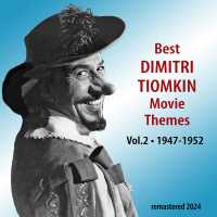 Best DIMITRI TIOMKIN Movie Themes, Vol. 2 (Remastered 2024)