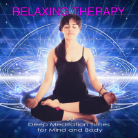 Relaxing Therapy: 30 Deep Meditation Tunes for Mind and Body (Single)