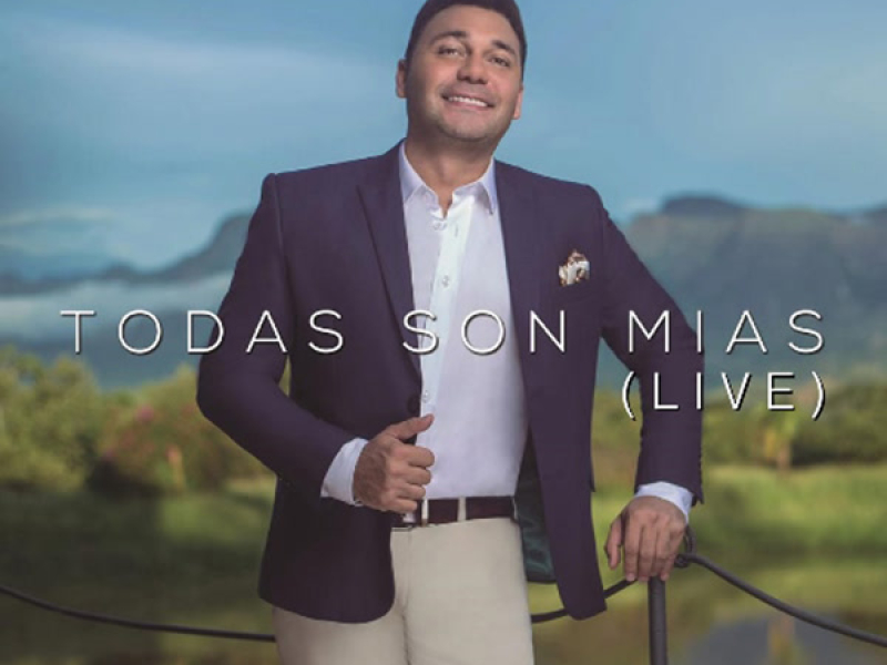 Todas Son Mías (Live)