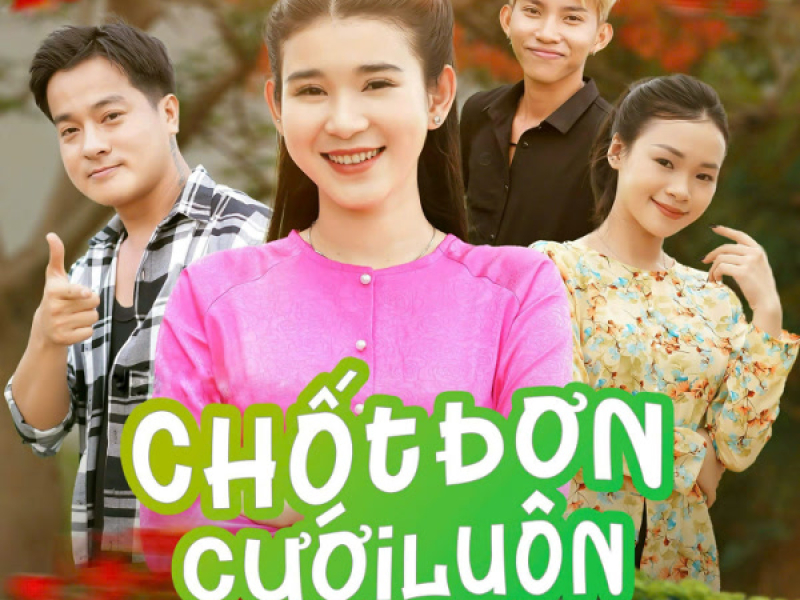 Chốt Đơn Cưới Luôn (Single)
