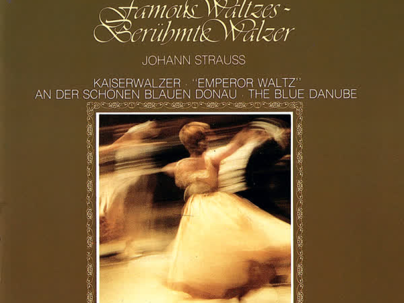 Strauss, Johann II: Famous Waltzes