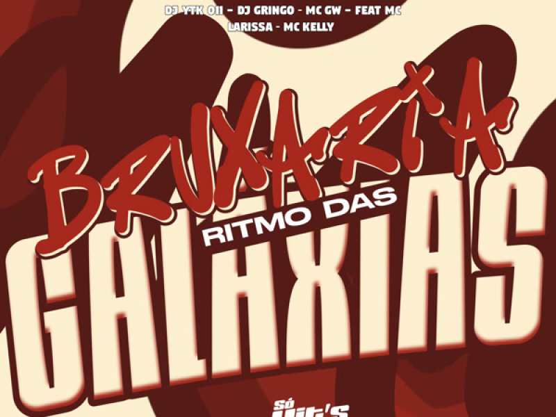 Bruxaria Ritmo Das Galaxias (Single)