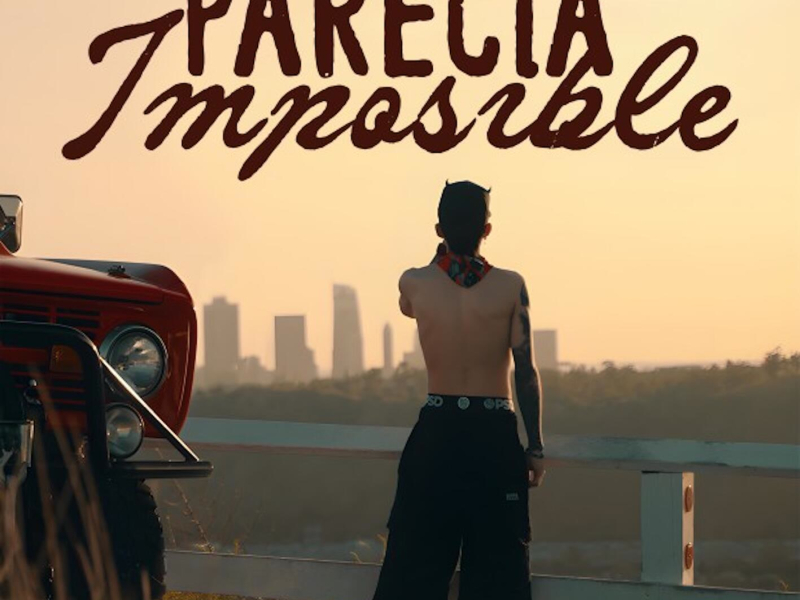 Parecía Imposible (Single)