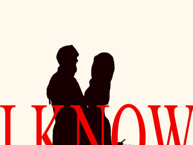I Know (Single)