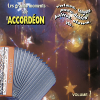 Les Grands Moments De L'accordéon Vol. 1 (Danses Enchaîneés)