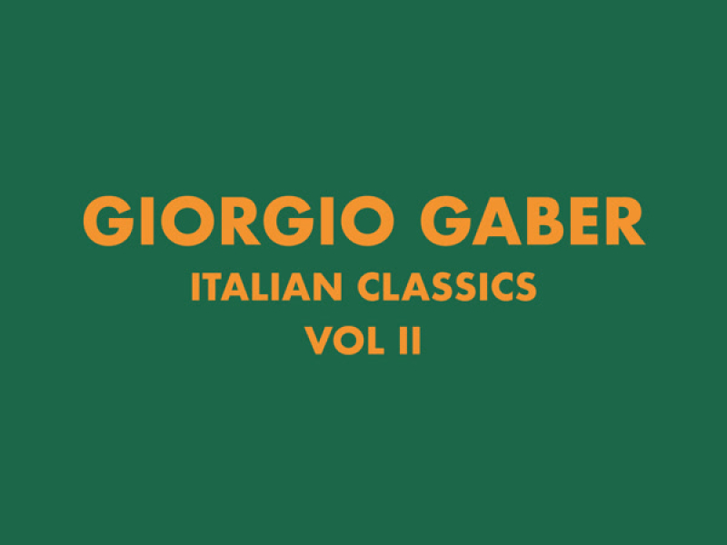 Italian Classics: Giorgio Gaber Collection, Vol. 2
