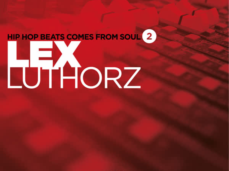 Hip Hop Beats Comes From Soul (Vol.2 Instrumentals)