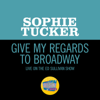 Give My Regards To Broadway (Medley/Live On The Ed Sullivan Show, April 6, 1952) (Single)