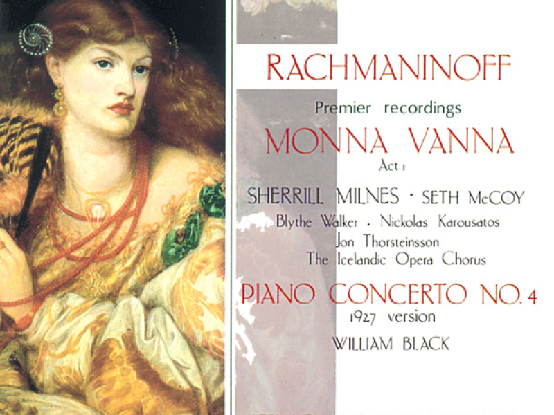 Rachmaninoff: Monna Vanna & Piano Concerto No. 4