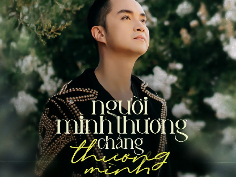 Người Mình Thương Chẳng Thương Mình (Single)