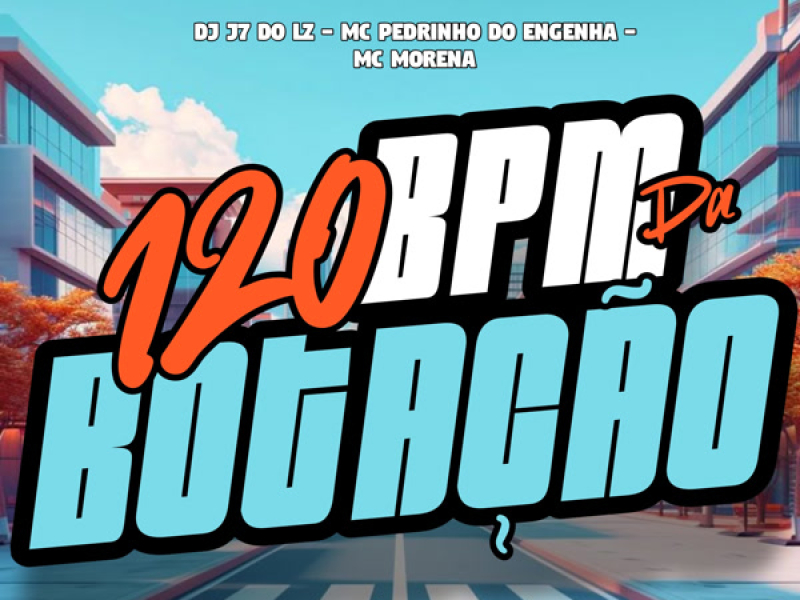 120 Bpm da Botação (Single)