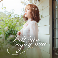Biết Đâu Ngày Mai (Single)