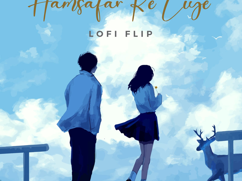 Hamsafar Ke Liye (Lofi Flip) (Single)